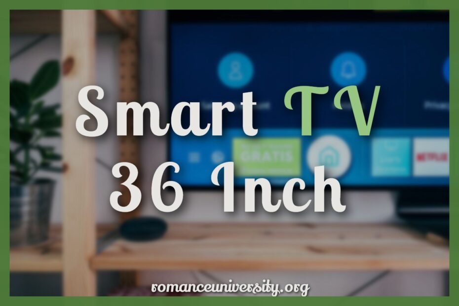 Smart TV 36 Inch