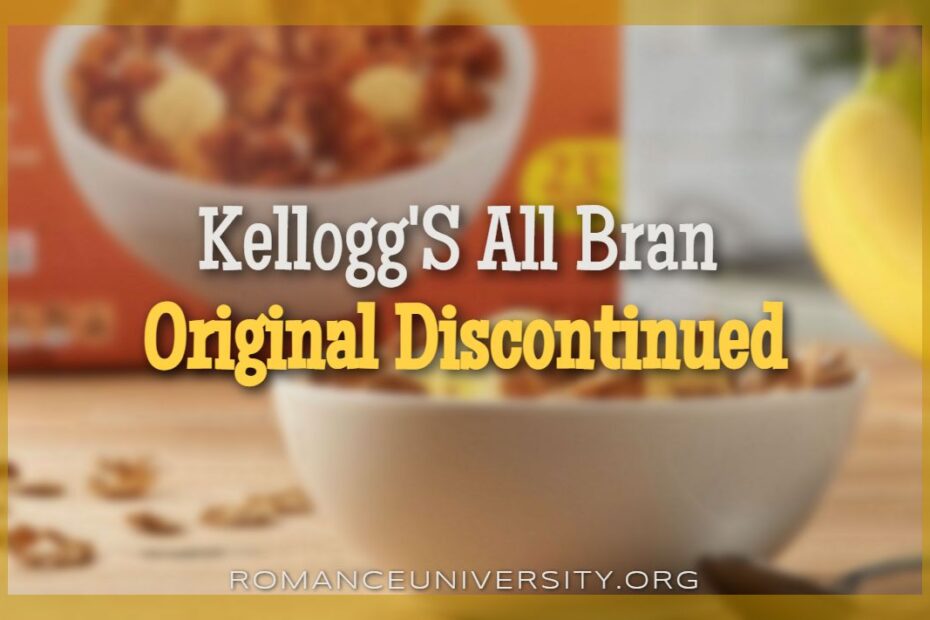 Kellogg'S All Bran Original Discontinued