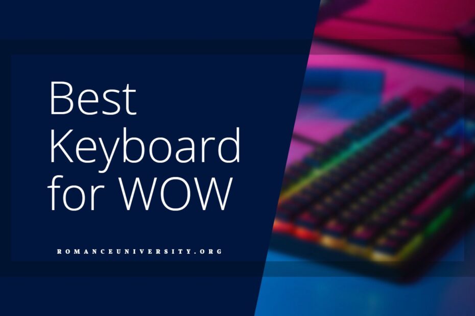 Best Keyboard for WOW