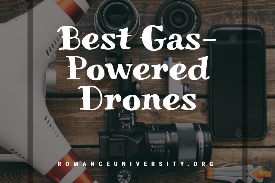 Best Gas-Powered Drones