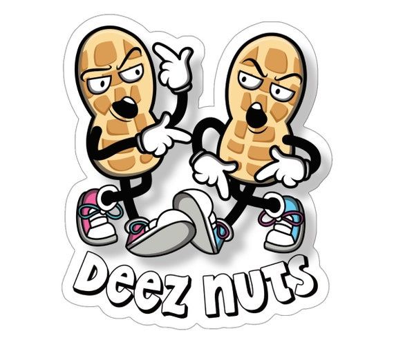 Deez Nuts Bumper Stickers