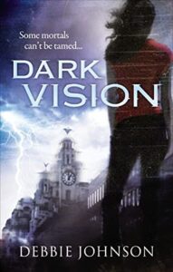 Dark Vision debbie johnson