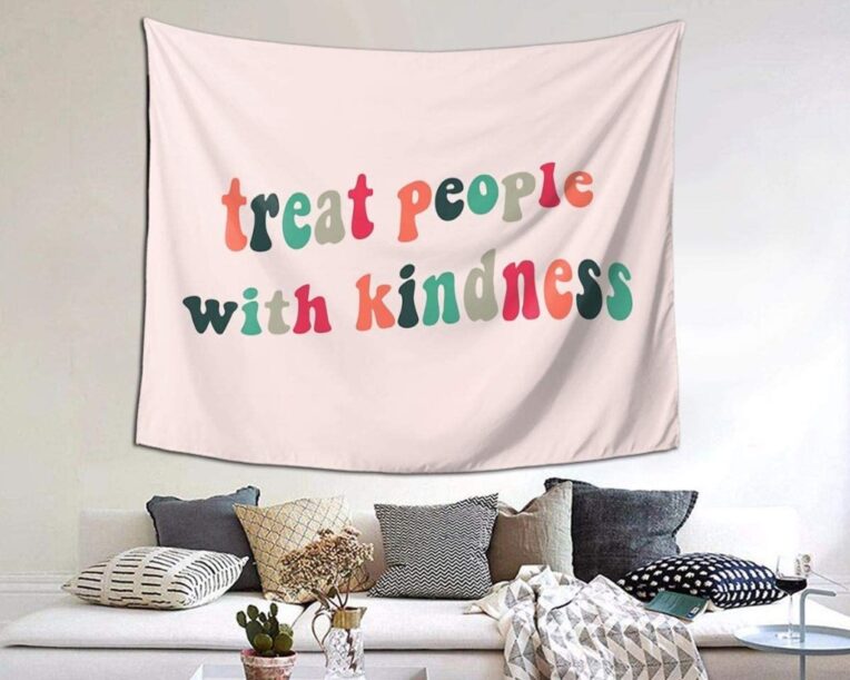 Treat People With Kindness Tapestry